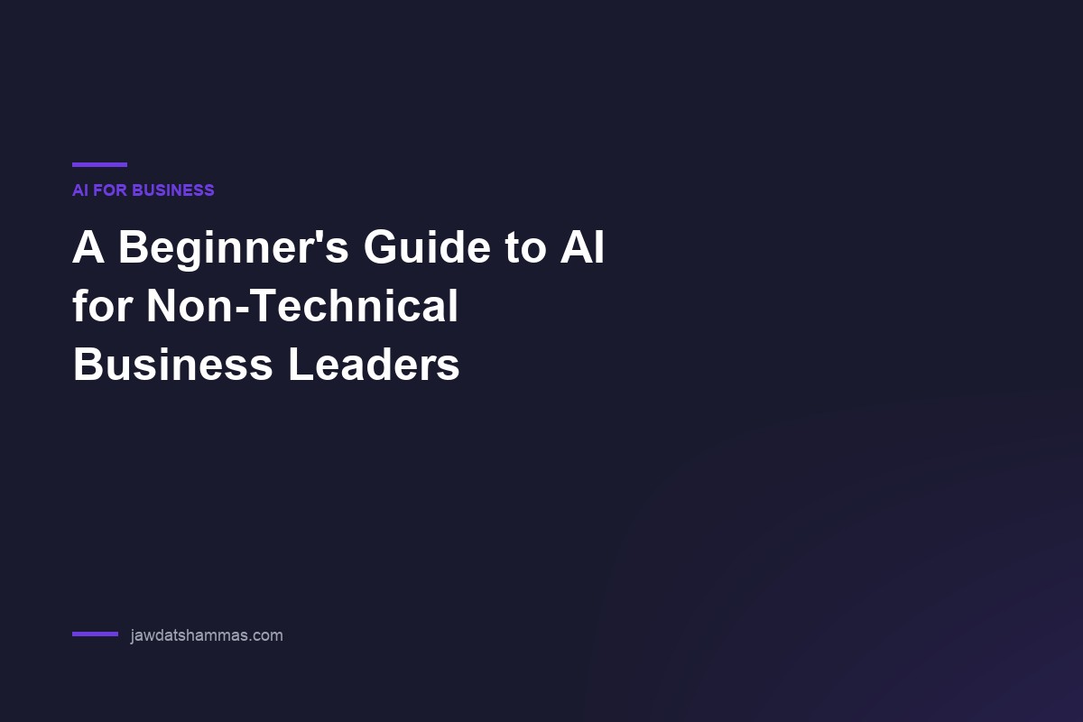AI guide for non-technical business leaders