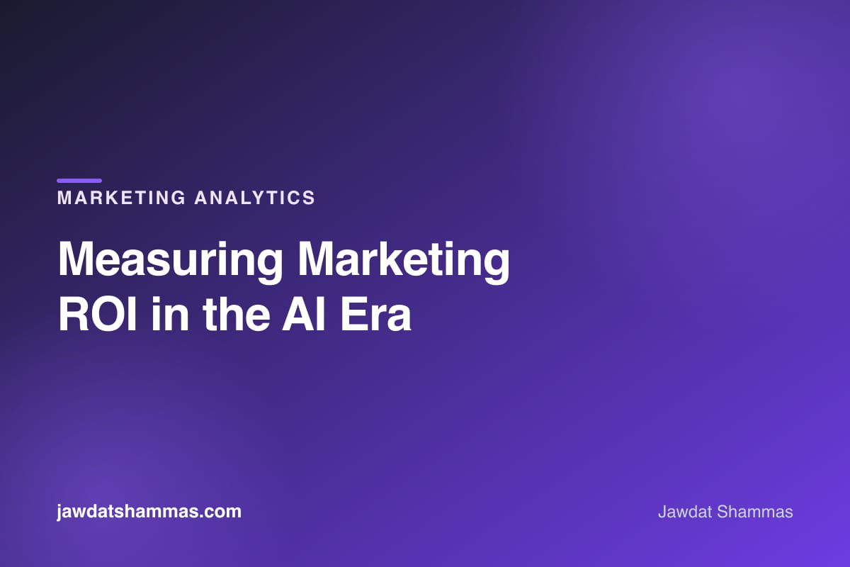 Measuring marketing ROI in the AI era for Middle East businesses